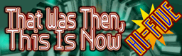 http://i45.photobucket.com/albums/f57/EuroMIX2/ThatWasThenThisIsNow.png