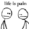 Life-is-pain_7279.gif