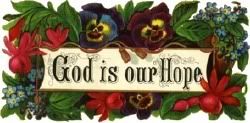 God is our hope Pictures, Images and Photos