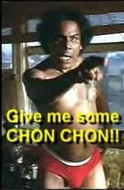 Image result for give me some chon chon meme